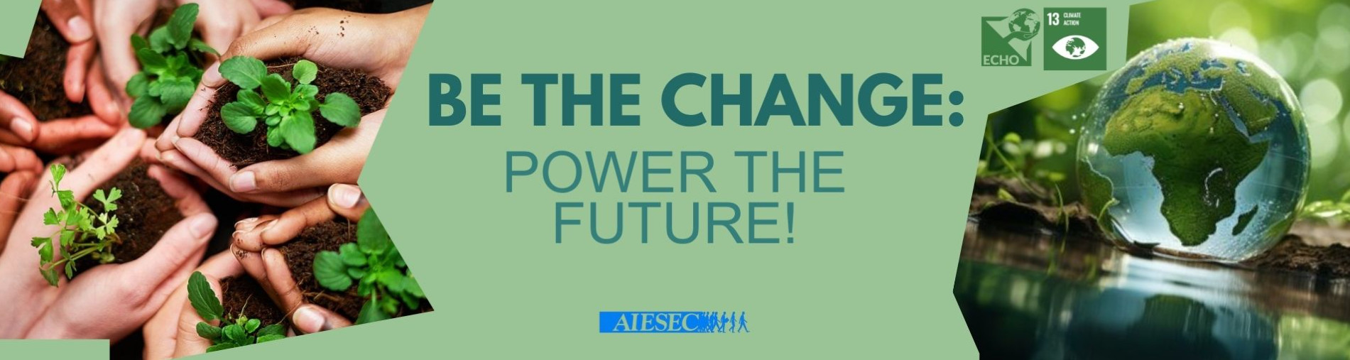 Be The Change: Power The Future!