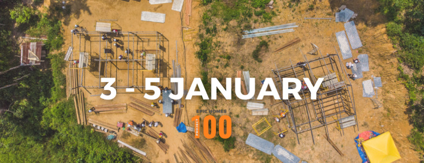 Build EPIC Homes on 3rd - 5th January 